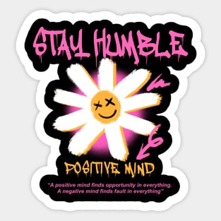 Stay Humble Sticker